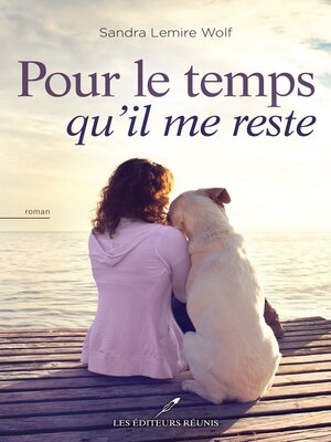 cover image of Pour le temps qu'il me reste
